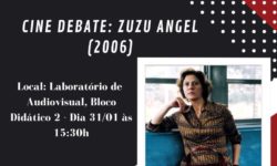Centro Integrado do Cerrado (CIC) da Coordenação de Arquivos e Museus (ARQUIM/UFCAT) realiza o Cine Debate com o filme Zuzu Angel (2006)