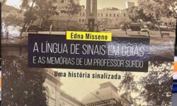 Edna Misseno lança livro sobre a Língua de Sinais em Goiás e a trajetória de um professor surdo